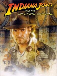 Indiana Jones and the Infernal Machine (1999)